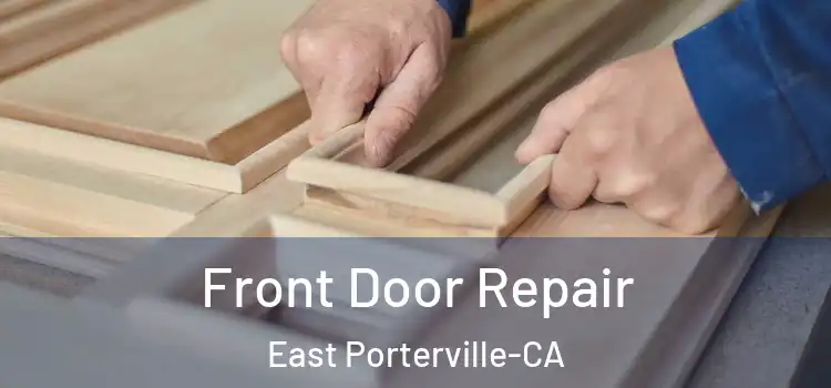  Front Door Repair East Porterville-CA